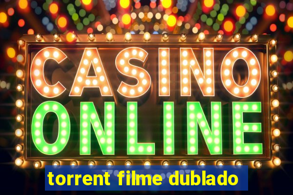 torrent filme dublado